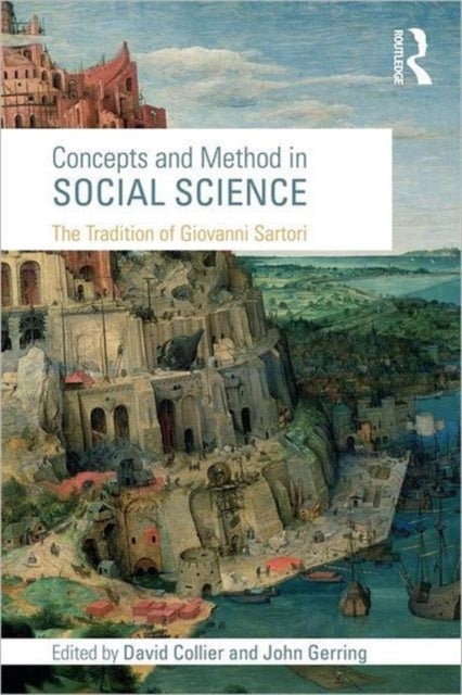 Concepts and Method in Social Science : The Tradition of Giovanni Sartori-9780415775786