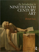 An Introduction to Nineteenth-Century Art-9780415780728
