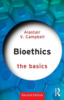 Bioethics: The Basics-9780415790314