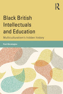 Black British Intellectuals and Education