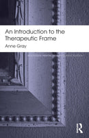 An Introduction to the Therapeutic Frame-9780415817288