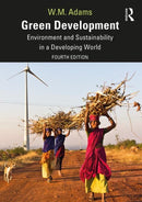 Green Development : Environment and Sustainability in a Developing World-9780415820721