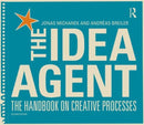The Idea Agent : The Handbook on Creative Processes-9780415824149