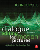 Dialogue Editing for Motion Pictures : A Guide to the Invisible Art-9780415828178