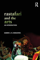 Rastafari and the Arts : An Introduction-9780415831895