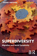 Superdiversity : Migration and Social Complexity-9780415834636