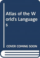 Atlas of the World''s Languages