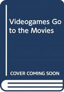 Videogames Go to the Movies-9780415836241
