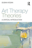 Art Therapy Theories : A Critical Introduction-9780415836340