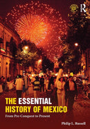The Essential History of Mexico : From Pre-Conquest to Present-9780415842785