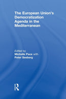The European Union's Democratization Agenda in the Mediterranean-9780415847513