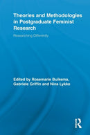 Theories and Methodologies in Postgraduate Feminist Research : Researching Differently-9780415851633