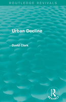 Urban Decline (Routledge Revivals)-9780415858137