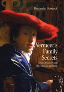 Vermeer''s Family Secrets