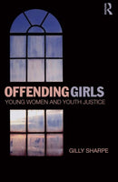 Offending Girls : Young Women and Youth Justice-9780415870498