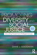 Promoting Diversity and Social Justice : Educating People from Privileged Groups, Second Edition-9780415872881