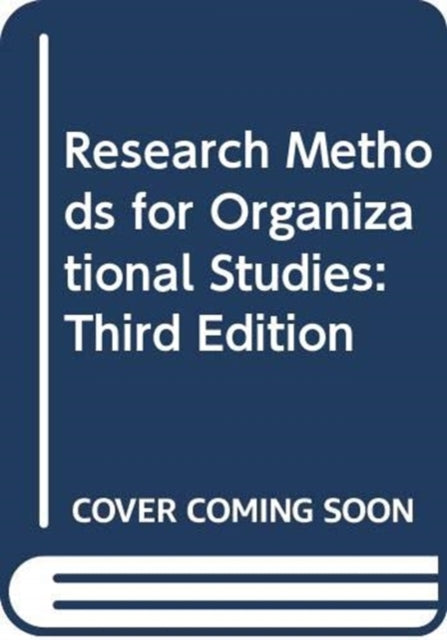 Research Methods for Organizational Studies