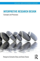 Interpretive Research Design : Concepts and Processes-9780415878081