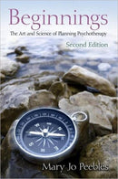 Beginnings, Second Edition : The Art and Science of Planning Psychotherapy-9780415883092