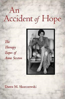 An Accident of Hope : The Therapy Tapes of Anne Sexton-9780415887472