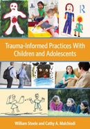 Trauma-Informed Practices With Children and Adolescents-9780415890526