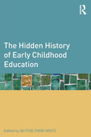 The Hidden History of Early Childhood Education-9780415892797