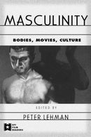 Masculinity : Bodies, Movies, Culture-9780415923248