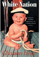 White Nation : Fantasies of White Supremacy in a Multicultural Society-9780415929233