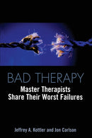 Bad Therapy : Master Therapists Share Their Worst Failures-9780415933230
