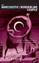 The Narcissistic / Borderline Couple : New Approaches to Marital Therapy-9780415934718