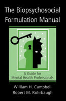 The Biopsychosocial Formulation Manual : A Guide for Mental Health Professionals-9780415951425