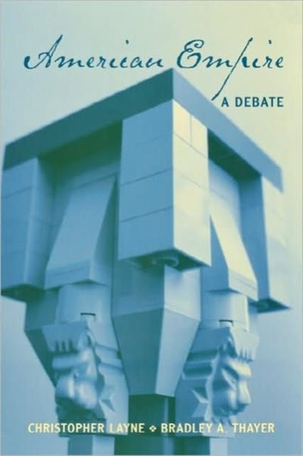 American Empire : A Debate-9780415952040