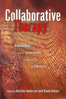 Collaborative Therapy : Relationships And Conversations That Make a Difference-9780415953276