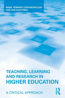 Teaching, Learning and Research in Higher Education : A Critical Approach-9780415962636