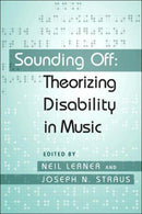 Sounding Off: Theorizing Disability in Music-9780415979078