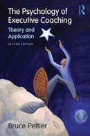 The Psychology of Executive Coaching : Theory and Application-9780415993418