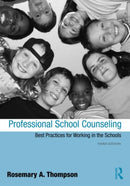Professional School Counseling : Best Practices for Working in the Schools, Third Edition-9780415998499