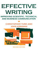 Effective Writing : Improving Scientific, Technical and Business Communication-9780419146605