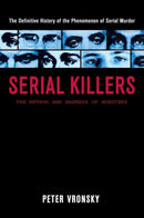 Serial Killers : The Method and Madness of Monsters-9780425196403
