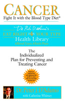 Cancer : Fight it with Blood Type Diet - the Individualised Plan for Preventing and Treating Cancer-9780425200070