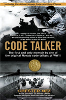 Code Talker : The First and Only Memoir By One of the Original Navajo Code Talkers of WWII-9780425247853