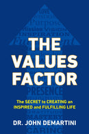 Values Factor : The Secret to Creating an Inspired and Fulfilling Life-9780425264744