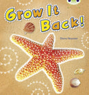 Bug Club Independent Non Fiction Year 1 Blue A Grow it Back-9780433004370