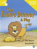 Rigby Star Guided Reading Yellow Level: The Lion''s Dinner Teaching Version