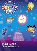 Heinemann Active Maths - First Level - Beyond Number - Pupil Book 5 - Time and Measure-9780435047849