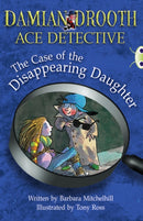 Bug Club Independent Fiction Year 3 Brown A Damian Drooth: The Case of the Disappearing Daughter