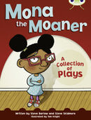 Bug Club Independent Fiction Year Two White B Mona the Moaner-9780435076337