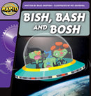 Rapid Phonics Step 2: Bish, Bash and Bosh (Fiction)-9780435084226