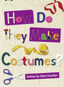 Bug Club Independent Non Fiction Year 3 Brown A How Do They Make ..... Costumes-9780435143923