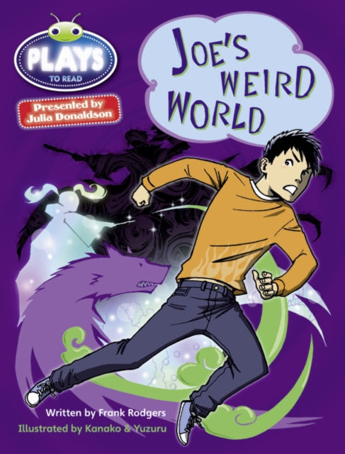Julia Donaldson Plays Blue (KS2)/4B-4A Joe''s Weird World